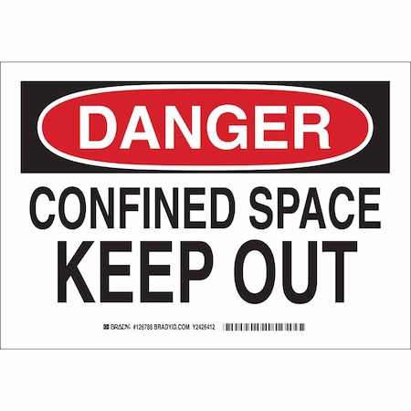 Sign, Danger, 10X14, Legend: Confined Space Keep Out