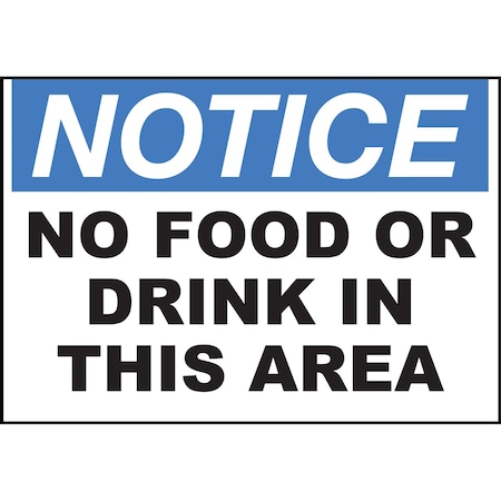 Sign,Notice No Food Or Drink,7x10,PL