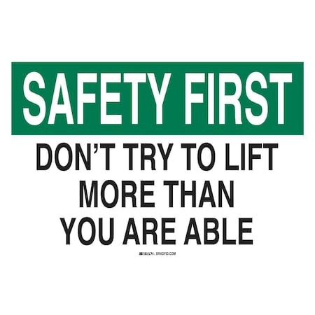 Safety Reminder Sign, 10 H, 14 W, Aluminum, Rectangle, English, 42889