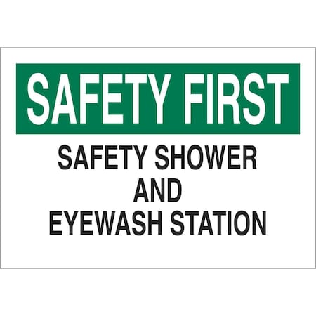 Sign,Safety Shower,7X10,Eng,Text, 41218