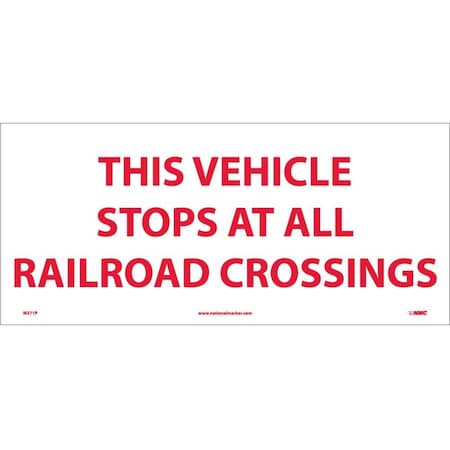 This Vehicle Stops At All Railroad Crossings Sign