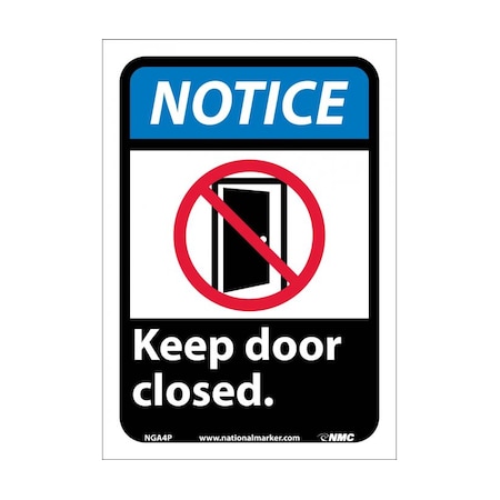 Notice Keep Door Closed Sign, NGA4P