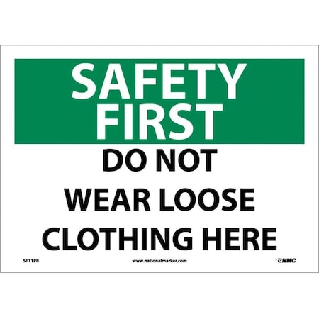 Safety First Do Not Wear Loose Clothing Here Sign