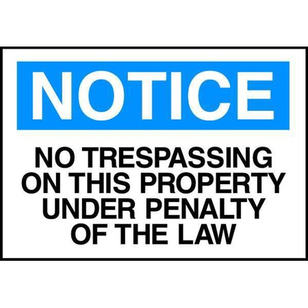 Notice Sign,No Trespassing,7X10
