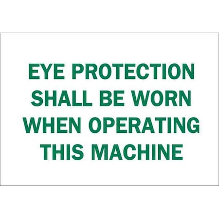 Personal Protection Sign,10x14, 25592