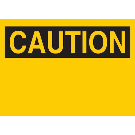 Caution Sign, 14 W, 10 H, English, Aluminum, Yellow, Legend Style: Blank