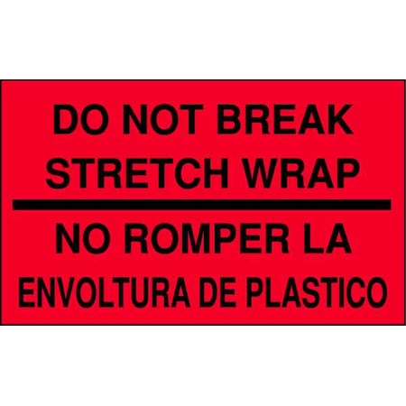 3 X 5 Adhesive Back Bilingual Shipping Labels, Do Not Break Stretch Wrap/No Romper La Envoltura De Plastica, Pk500