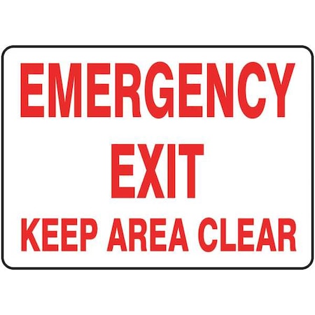 Exit Sign,Keep Area Clear,10X14