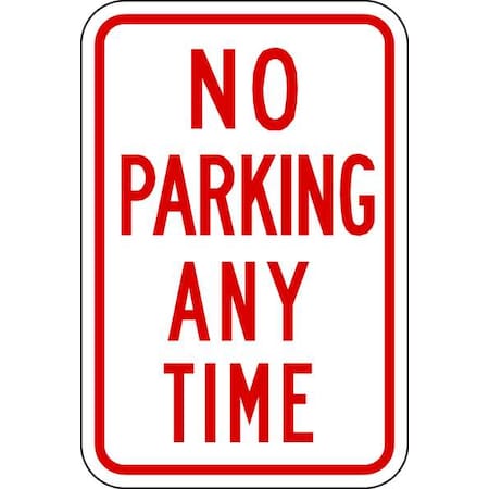 Sign,No Parking Any Time,18X12,HIP