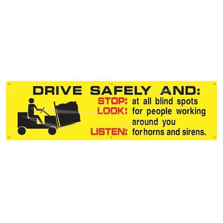 Banner,Drive Safely And,28 X 96 In.