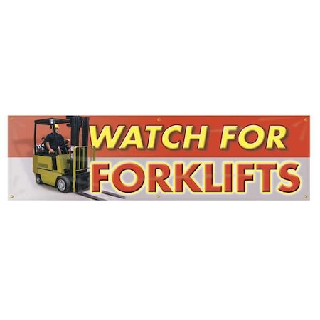 Banner,Watch For Forklifts,28 X 96 In.