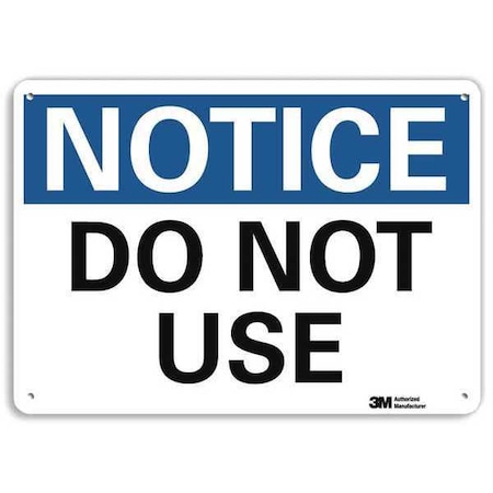 Notice Sign,10 Wx7 H,0.04 Thickness, U5-1150-NA_10x7