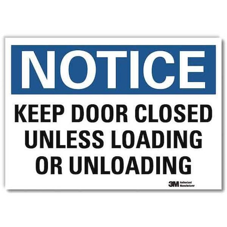 Notice Sign, 7 In H, 10 In W, Reflective Sheeting, Vertical Rectangle, English, U5-1287-RD_10X7