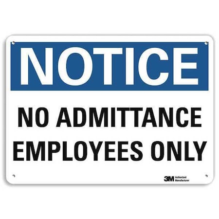 Notice Sign, 7 In H, 10 In W, Aluminum, Vertical Rectangle, English, U5-1333-NA_10x7