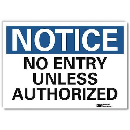 Notice Sign,7u0022 X 10u0022,Vinyl, 7 In H, 10 In W, Reflective Sheeting, English, U5-1368-RD_10X7