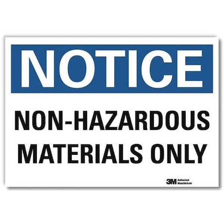 Notice Sign, 5 In H, 7 In W,Horizontal Rectangle, English, U5-1424-RD_7X5