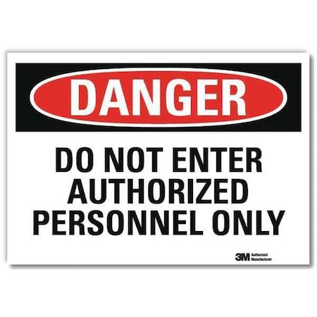 Danger Sign, 7 In H, 10 In W, Reflective Sheeting, Vertical Rectangle, English, U3-1314-RD_10X7