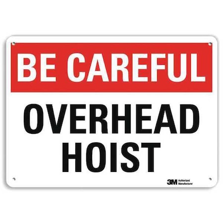 Be Careful Sign, 7 In Height, 10 In Width, Aluminum, Vertical Rectangle, English