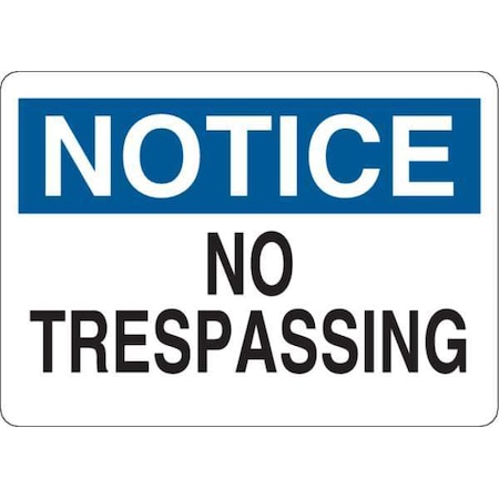 Notice Sign, 7 In Height, 10 In Width, Aluminum, English