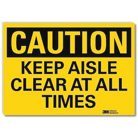 Safety Sign,Keep Aisle Clr All Tms,14inW