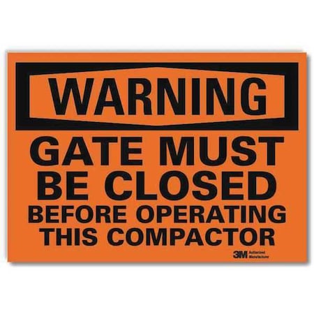 Warning Sign,Gate Must Be Closed,14 In W