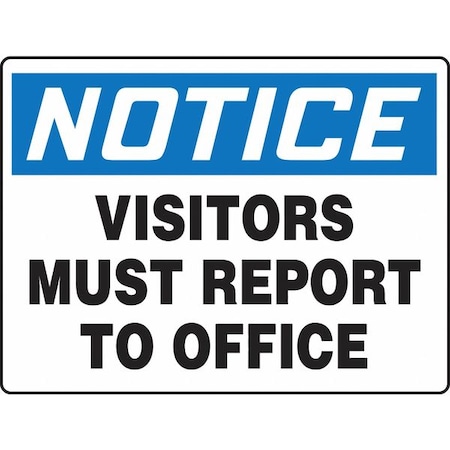 Notice Sign, 24 In Height, 36 In Width, Plastic, Rectangle, English
