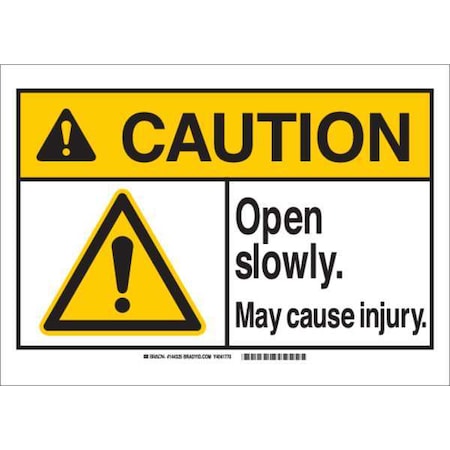 Caution Sign,7HX10W,Open Slowly, 144324