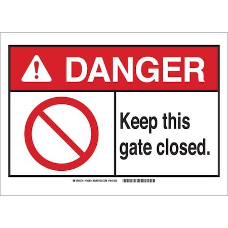 Danger Sign,Keep Gate Closed,B-302,7H, 143973