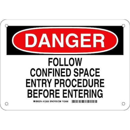 Danger Sign 7X10, Legend: Follow Confined Space Entry Procedure Before Entering, 123605