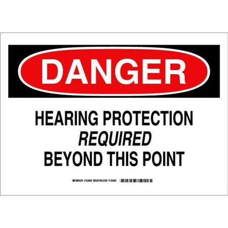 Danger Sign 10X14, Legend: Hearing Protection Required Beyond This Point