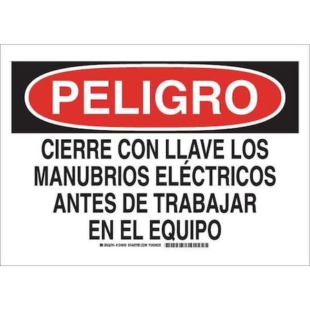 Peligro Sign, 7X10, Height: 7