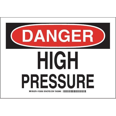 Danger Sign, 7X10, Legend: High Pressure, 126266