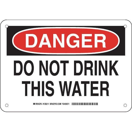 DANGER SIGN 7X10, Legend: Do Not Drink This Water, 126211