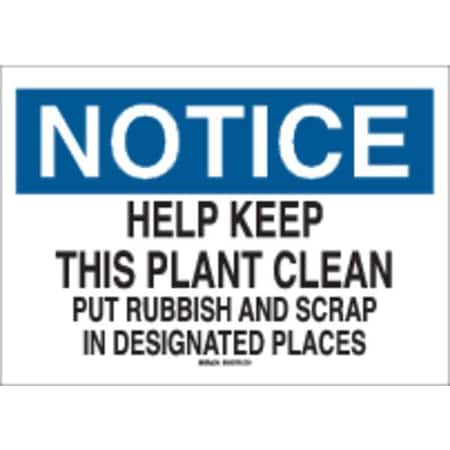 Notice Sign, 10X14, Bl And Bk/Wht, Eng, Thickness: 0.100, 69013