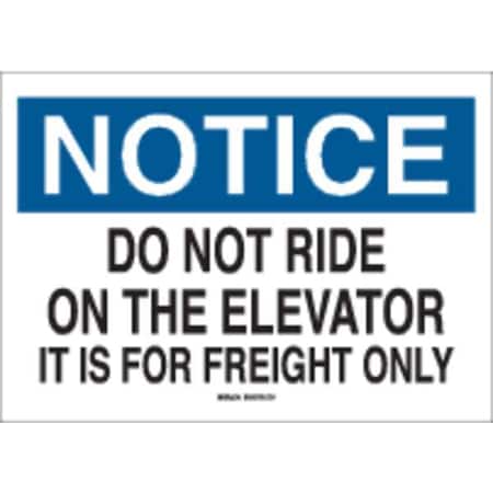 Notice Sign, 10X14, BL And BK/WHT, ENG, Thickness: 0.010, 88206