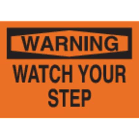 Warning Sign, 10 H, 14 W, Fiberglass, Rectangle, English, 69614
