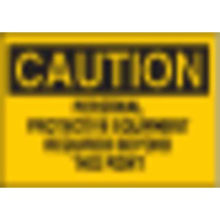 Caution Sign,7 X 10In,BK/YEL,ENG,Text, 25204