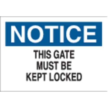 Notice Sign, 10 In H, 14 In W, Fiberglass, Rectangle, English, 70548