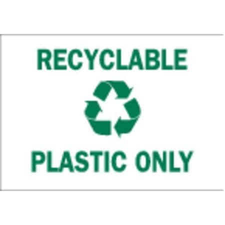 Recycling Sign, 7X10, Plastic, Thickness: 0.059, 25927