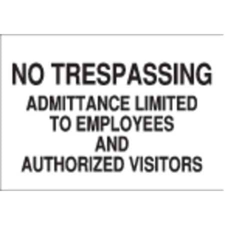 Admittance Sign, 10X14, BK/WHT, ENG, Header: No Trespassing