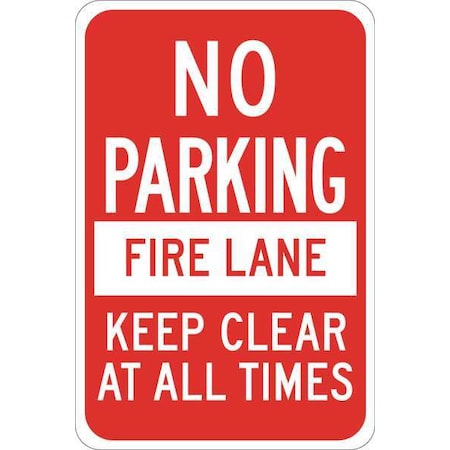 Traffic Sign, 18H, 12W, Plastic, Legend: Fire Lane Keep Clear At All Times