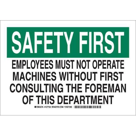 Safety Reminder Sign, 7X10, Aluminum, Width: 10, 127752