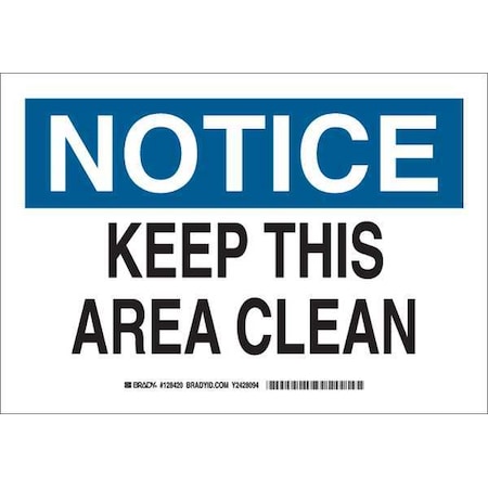 Notice Sign, 10X14, Blk And Ble/White, Legend: Keep This Area Clean, 128422