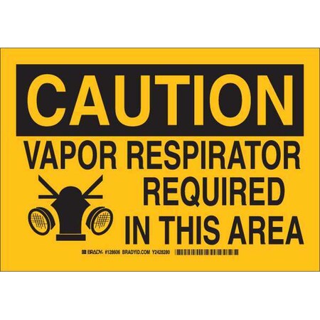 Caution Sign, 10X14, Black/Yellow, Legend: Vapor Respirator Required In This Area