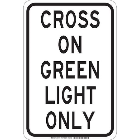 Traffic Sign, 18 In H, 12 W, Plastic, Rectangle, English, 129430
