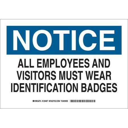 Notice Sign, 10 In H, 14 In W, Polyester, Rectangle, English, 129410