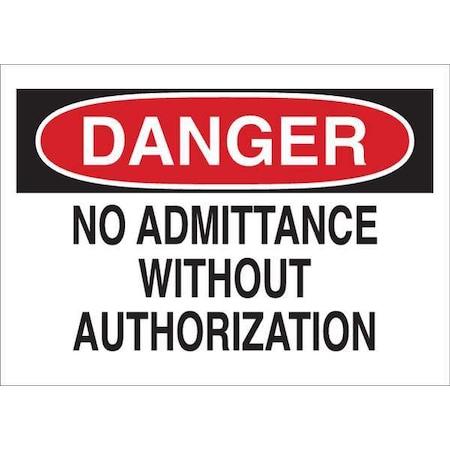 Admittance Sgn, 10X14, Blk/Red And Wht, Retroreflective Grade: Not Retroreflective