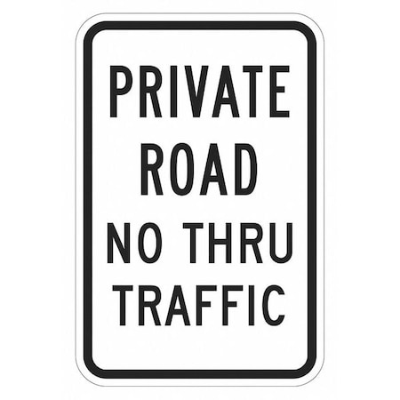 Private Drive & Road Traffic Sign, 24 In H, 18 In W, Aluminum, Vertical Rectangle, T1-1019-HI_18x24