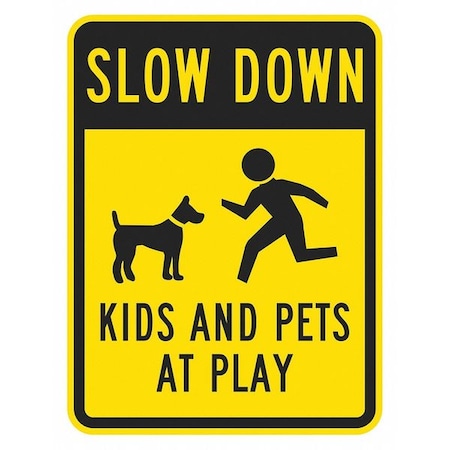 Kids And Pets At Play Traffic Sign, 24 In H, 18 In W, Aluminum, Vertical Rectangle, T1-1027-DG_18x24