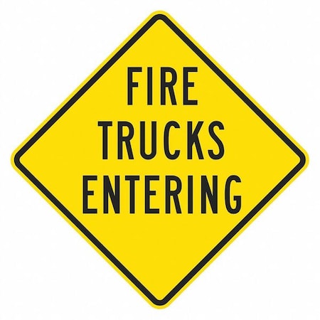 Fire Trucks EntTraffic Sign, 12 In H, 12 In W, Aluminum, Diamond, English, T1-1913-HI_12x12